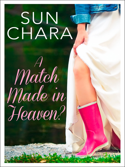 Title details for A Match Made in Heaven? by Sun Chara - Available